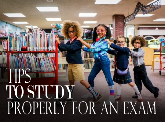TIPS TO STUDY PROPERLY FOR AN&nbsp;EXAM