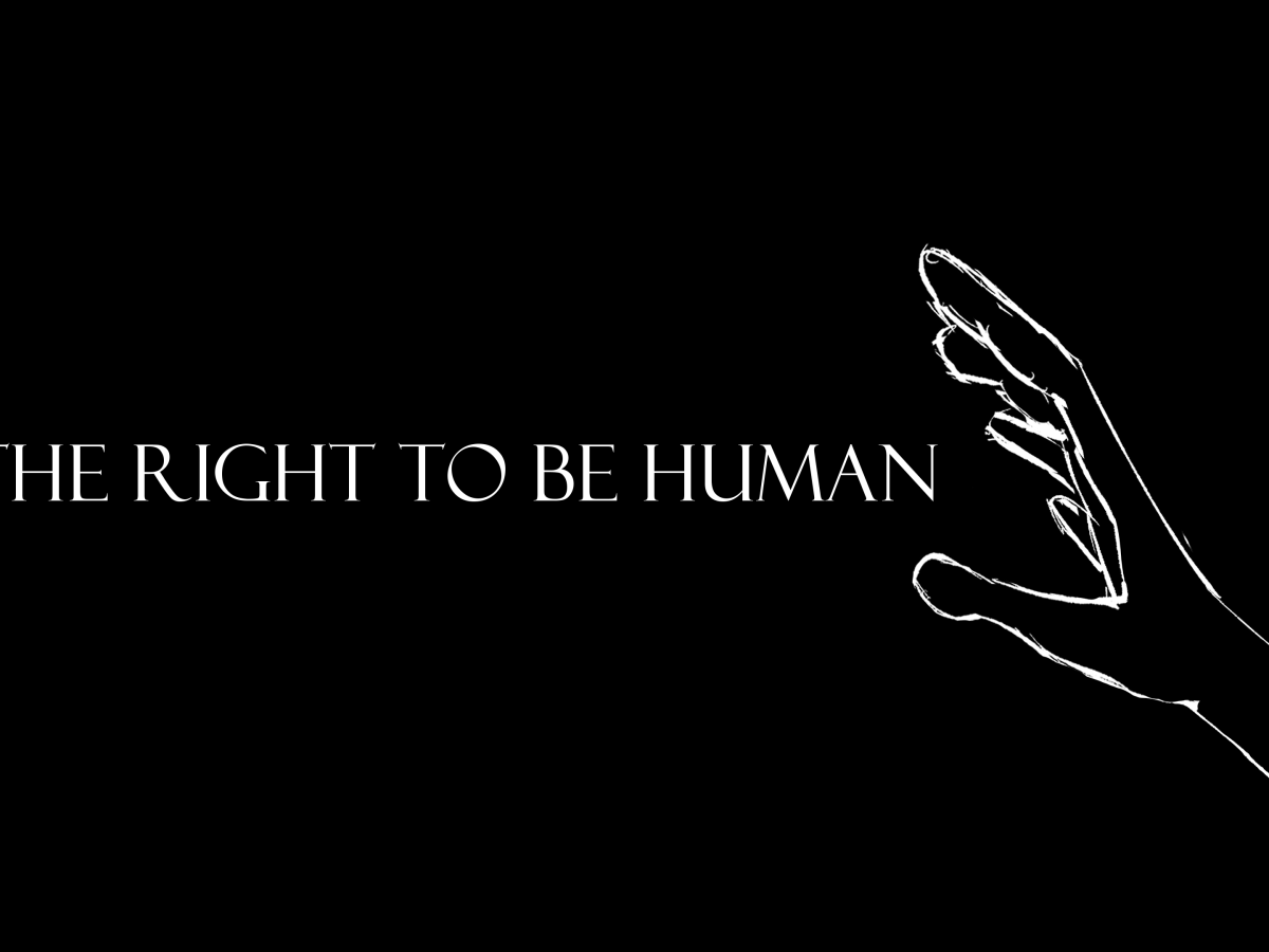 The Right to be&nbsp;Human