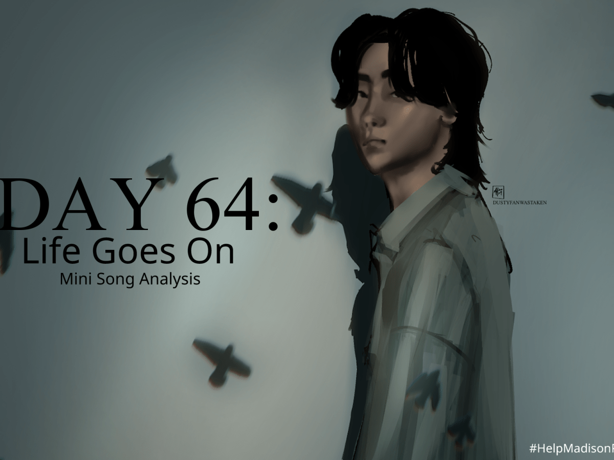 Life Goes On mini&nbsp;Analysis